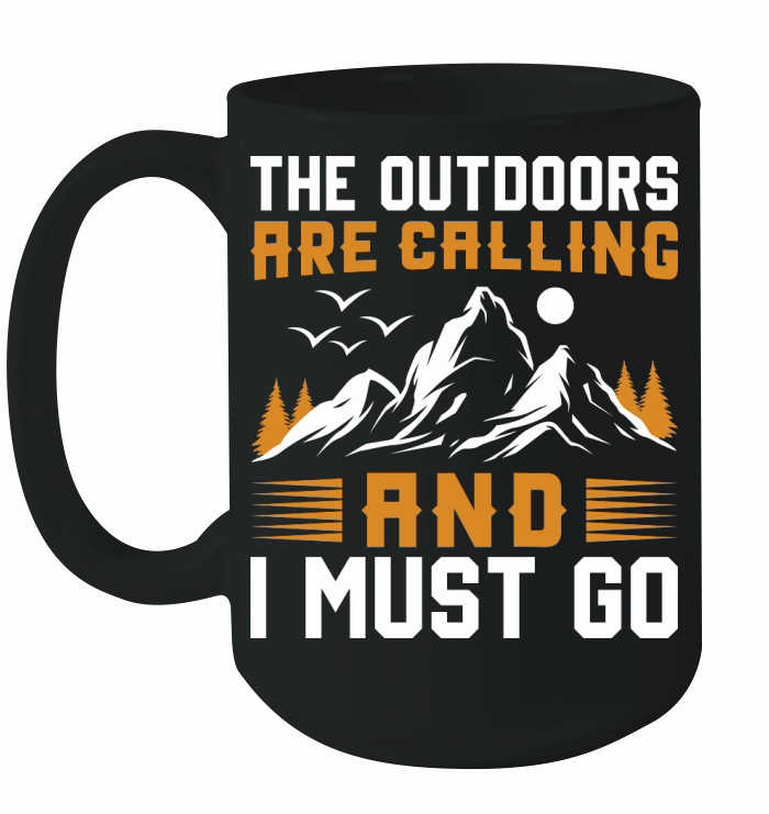The Outdoor are caliing and i must go Outdoor Mountain Hiking Ceramic Mug