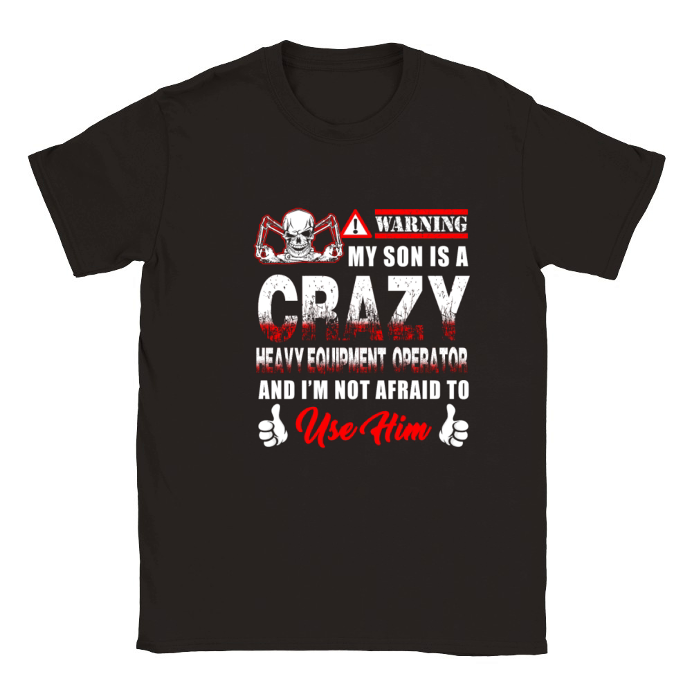 Heavy Equipment Operator - warning my son is a c Classic Kids Crewneck T-shirt
