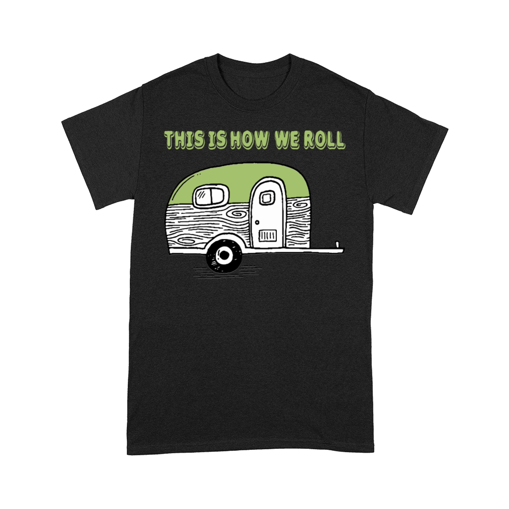 Funny Toilet - This Is How We Roll - Humor Comfort T-shirt