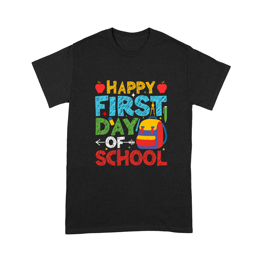HAPPY FIRST DAY OF SCHOOL Comfort T-shirt