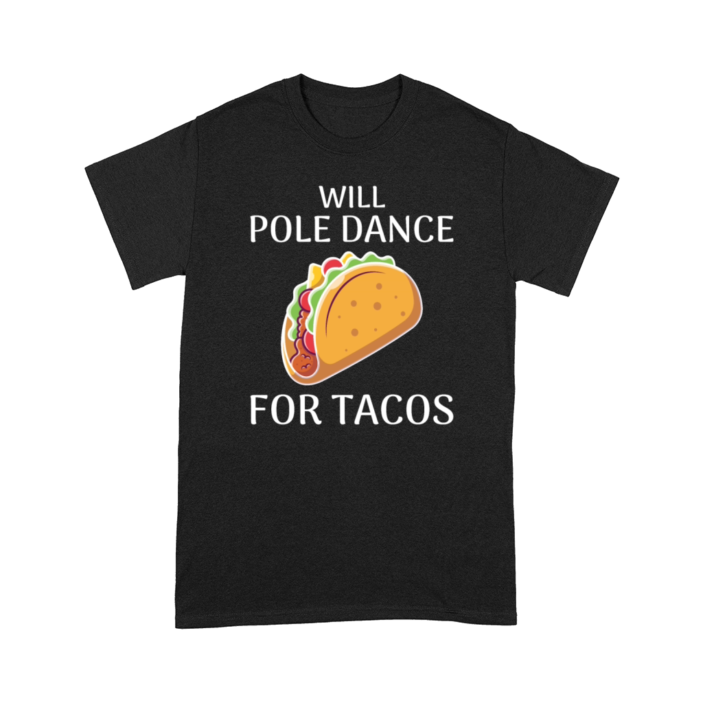 Pole Sport Dance Dancer Acrobatics Tacos Mexican Comfort T-shirt
