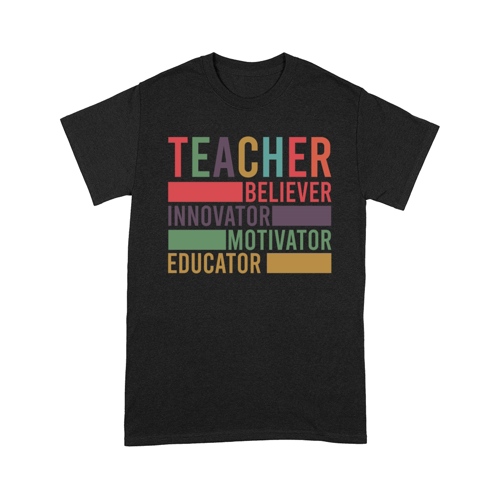 Teacher Believe Innovator Comfort T-shirt