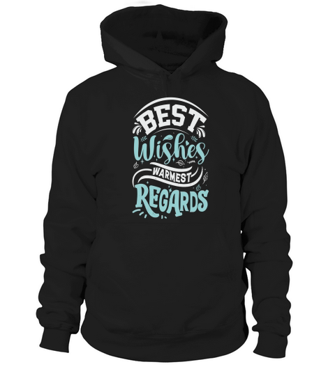 Best Wishes Warmest Regards 02 Hoodie Unisex