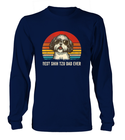 Best Shih Tzu Dad Ever Vintage Dog Lover Gift Long sleeved Unisex