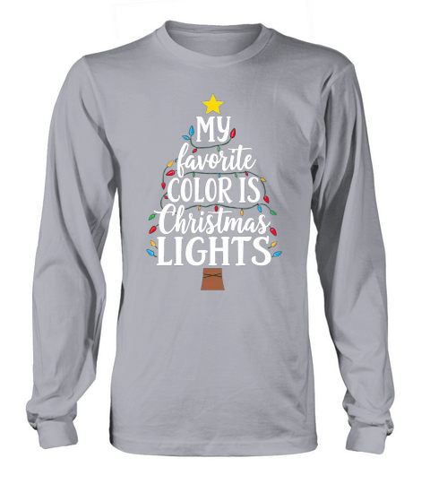 My favorite color is christmas lights 2 Long sleeved Unisex