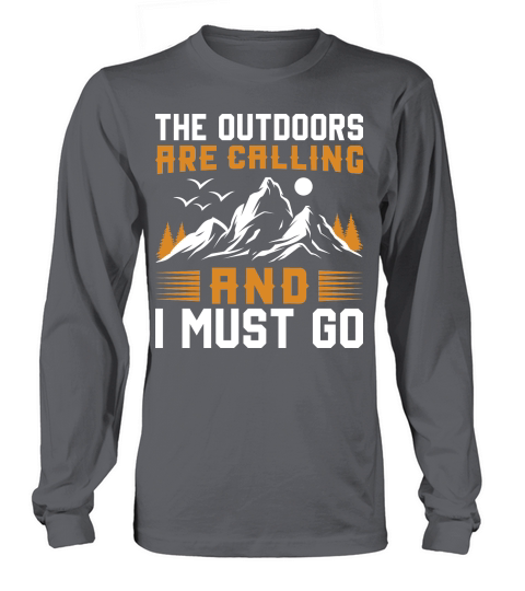 The Outdoor are caliing and i must go Outdoor Mountain Hiking Long sleeved Unisex