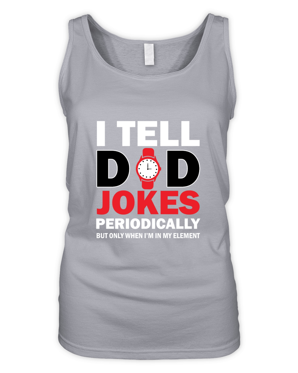 I tell dad jokes periodically Organic Women's Tank Top