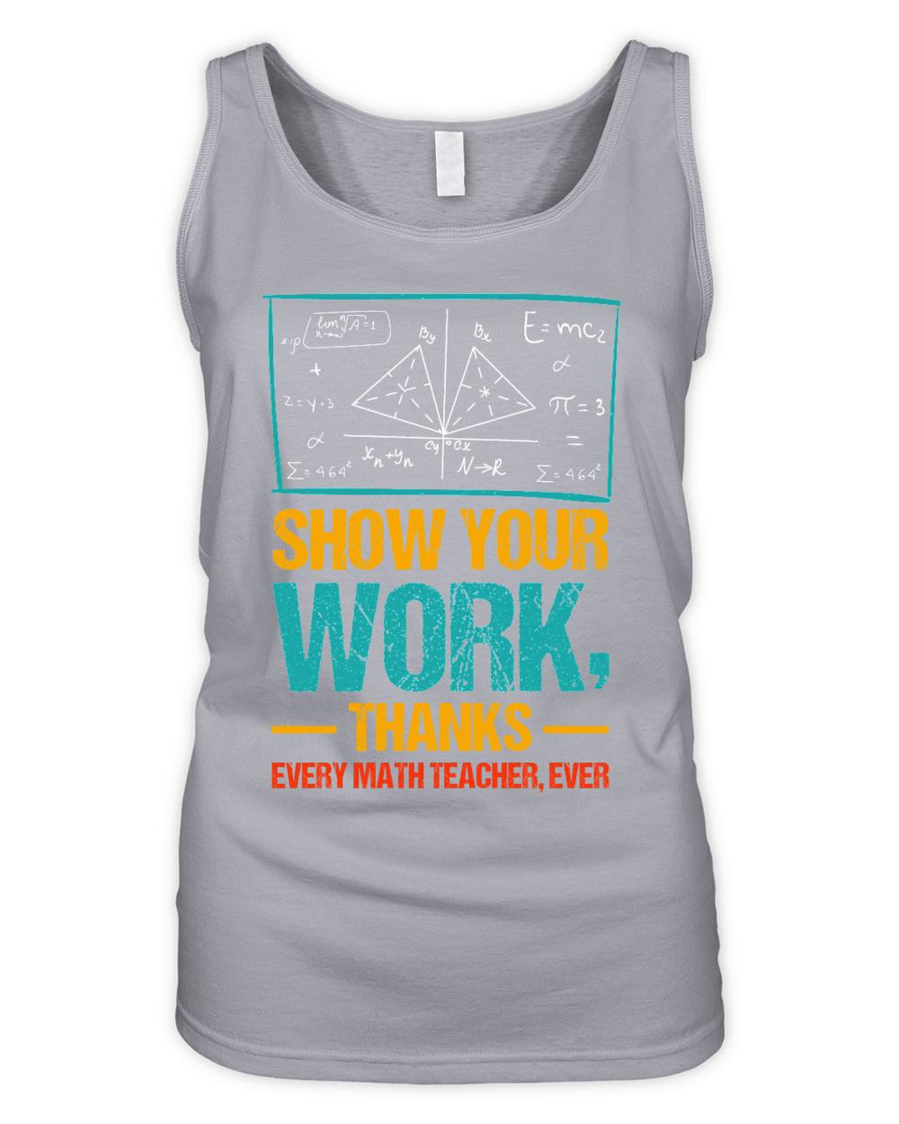 Show Your Work, Thanks Math Teacher T Shirt Design (1) Organic Women's Tank Top