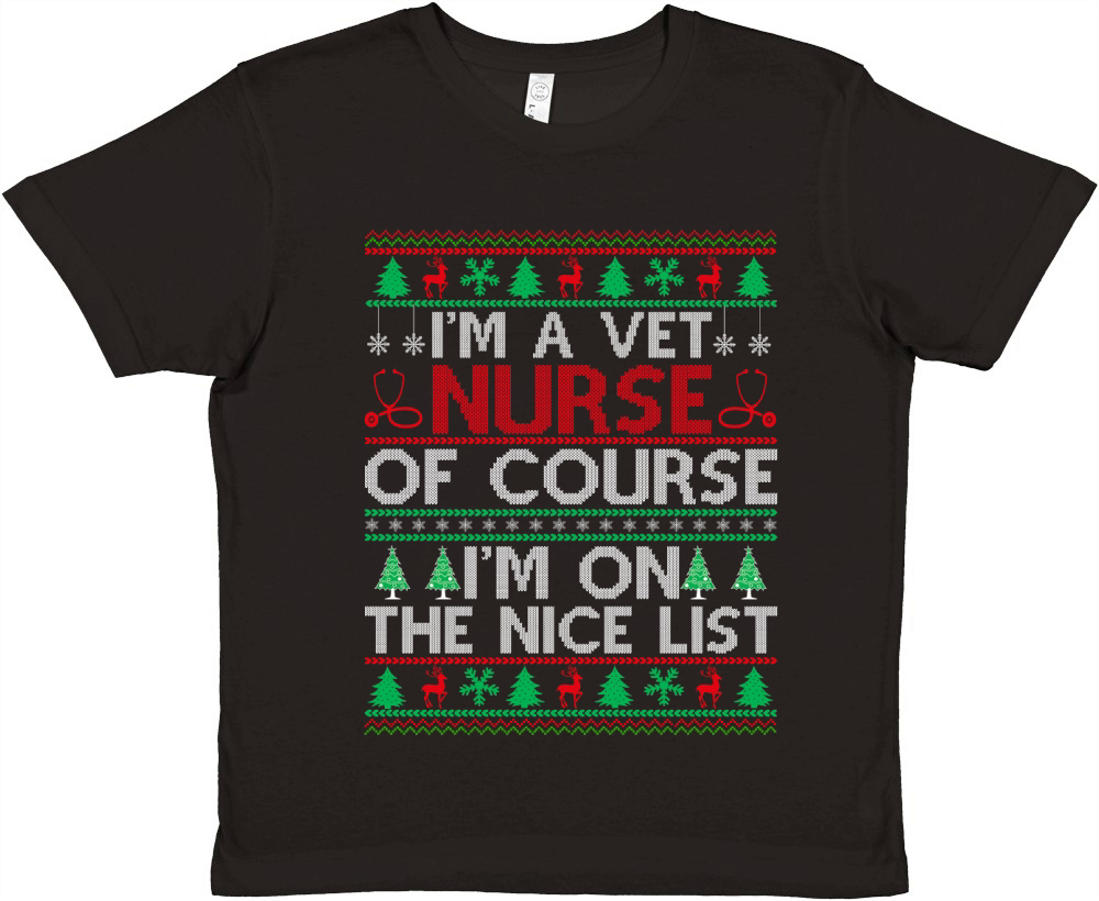 Im a Vet Nurse of course im on the nice list ugly christmas Premium Kids Crewneck T-shirt