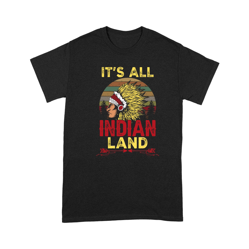 Its All Indian Land Native American Premium T-shirt