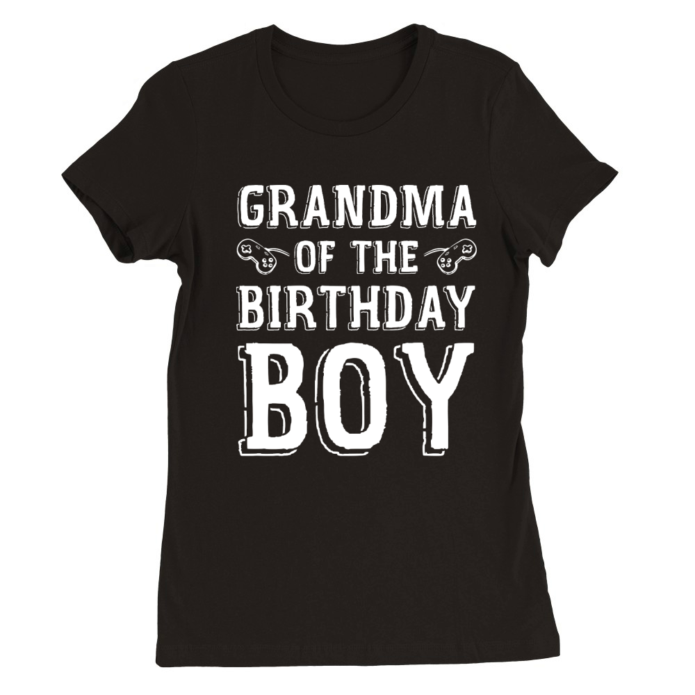 Grandma of the Birthday Boy T Shirt Design (4) Premium Womens Crewneck T-shirt