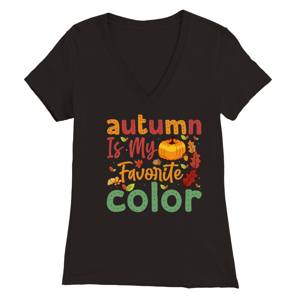autumn is my favorite color Premium Womens V-Neck T-shirt