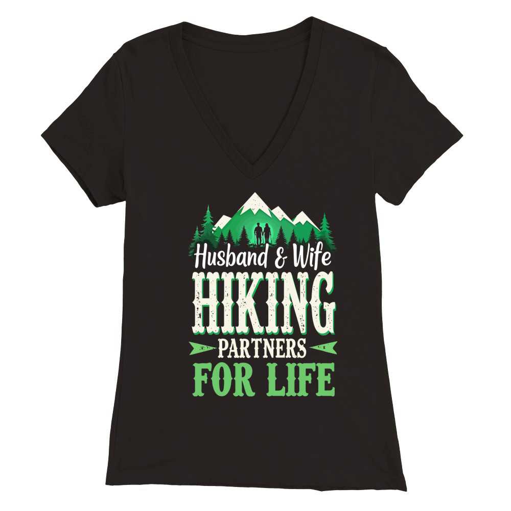 Husband & wife hiking partness for life Premium Womens V-Neck T-shirt
