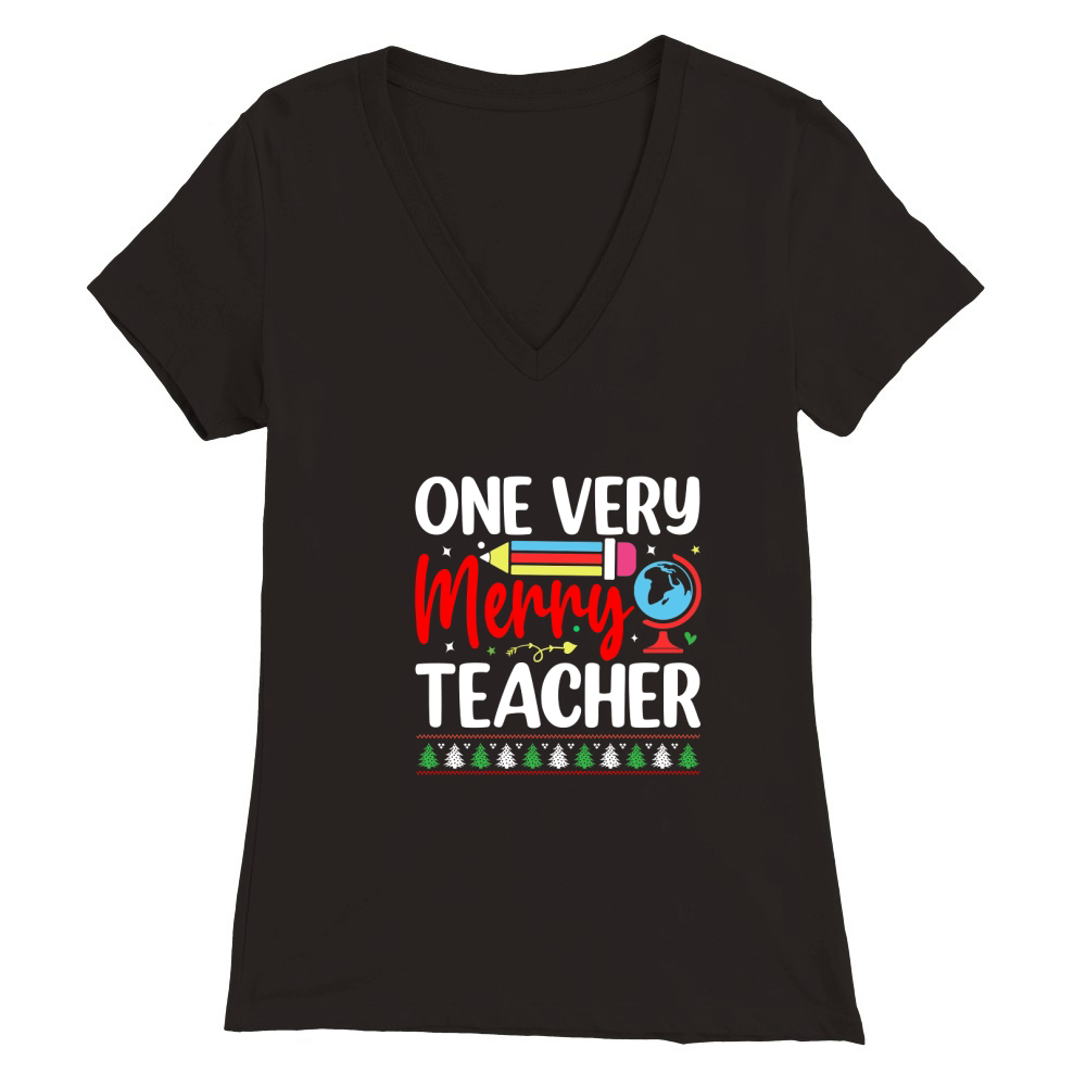 ONE VERY MERRY TEACHER Premium Womens V-Neck T-shirt