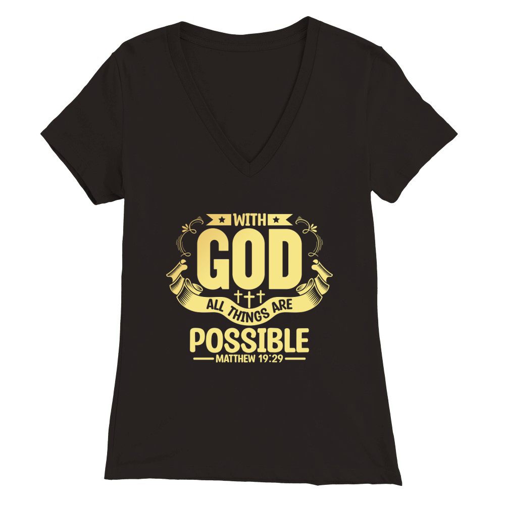 With God All Things are Possible Premium Womens V-Neck T-shirt