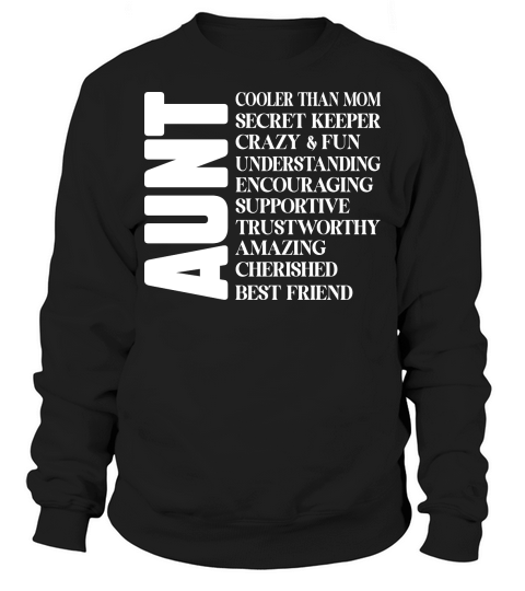 Aunt Cooler Than Mom Sweatshirt Unisex