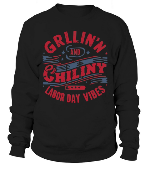 Garlinn and chiliny labor day Vibes Sweatshirt Unisex