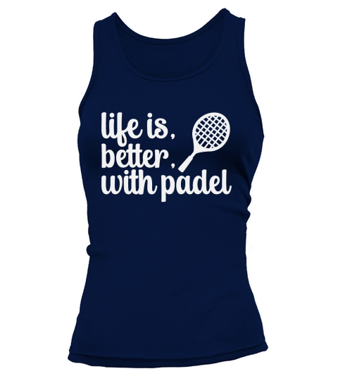 Life Is Better With Padel Tank top Woman