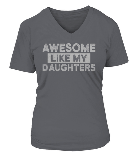 Awesome Like My DaughterS V-neck T-Shirt Woman
