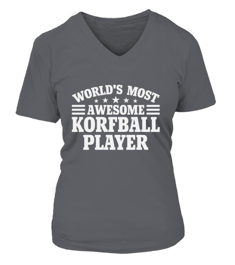 Worlds Most Awesome Korfball Player V-neck T-Shirt Woman