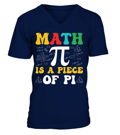 Math is a piece of pi V-Neck T-shirt