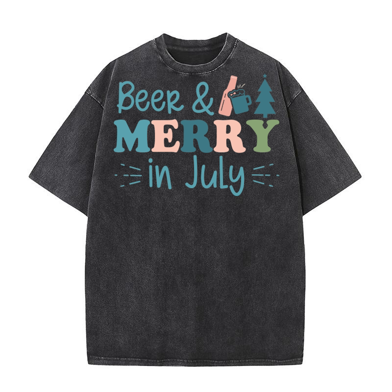 beer and merry in July 02 Washed T-Shirt
