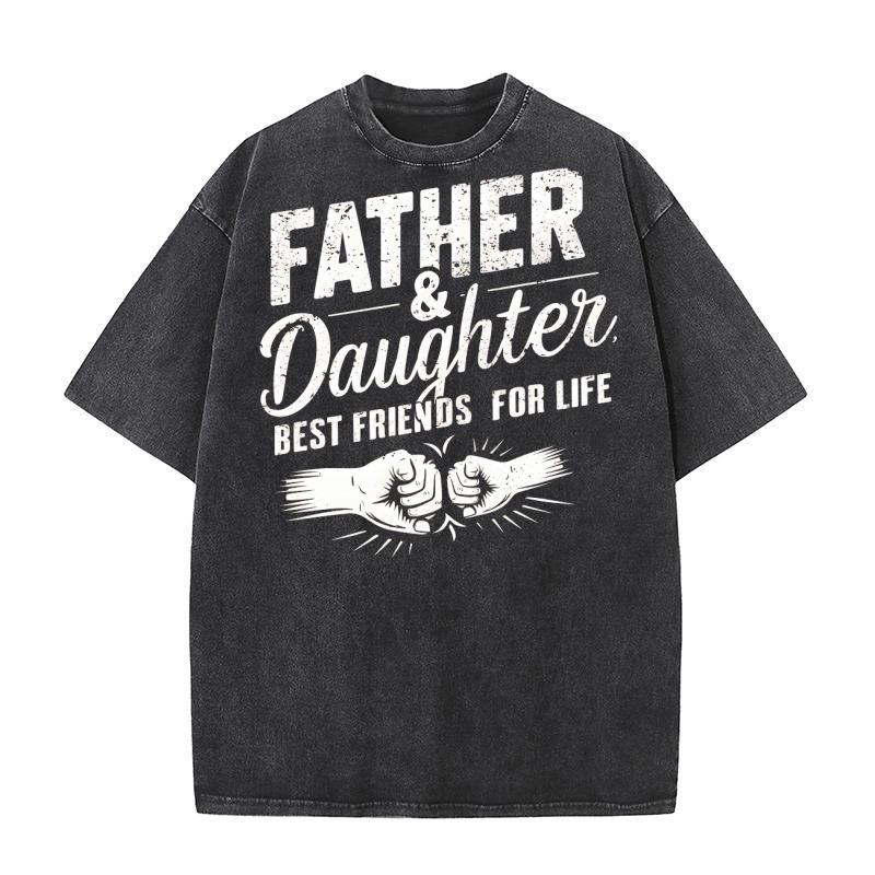 Father & daughter best friends for life Washed T-Shirt