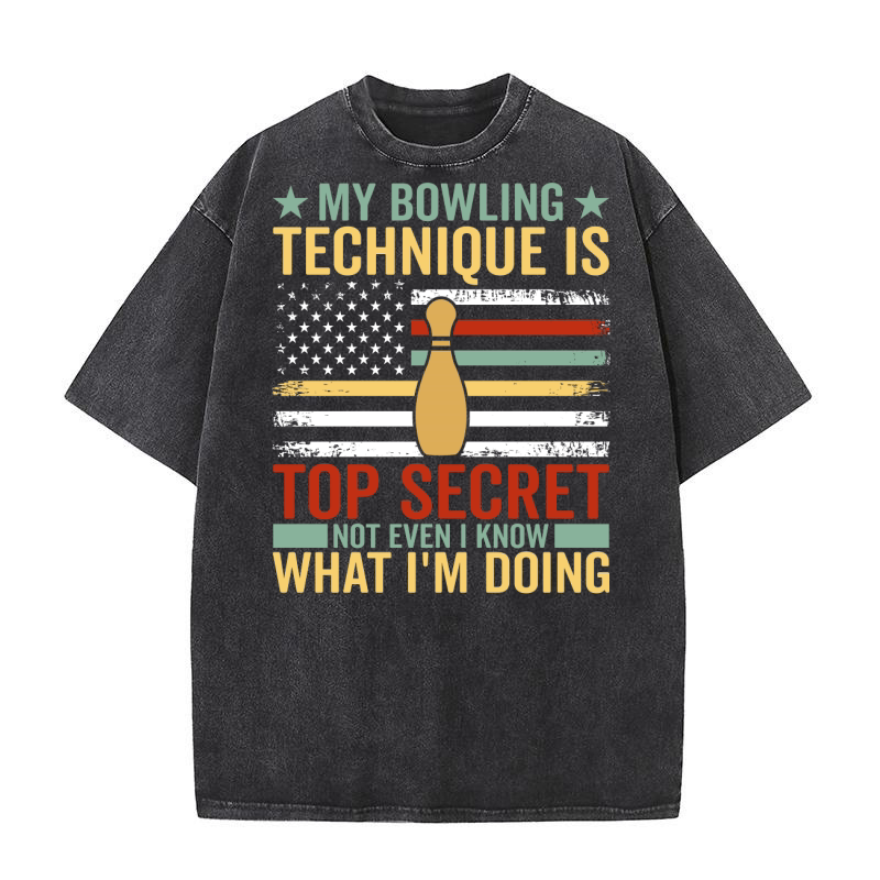My Bowling Technique Is Top 02 Washed T-Shirt
