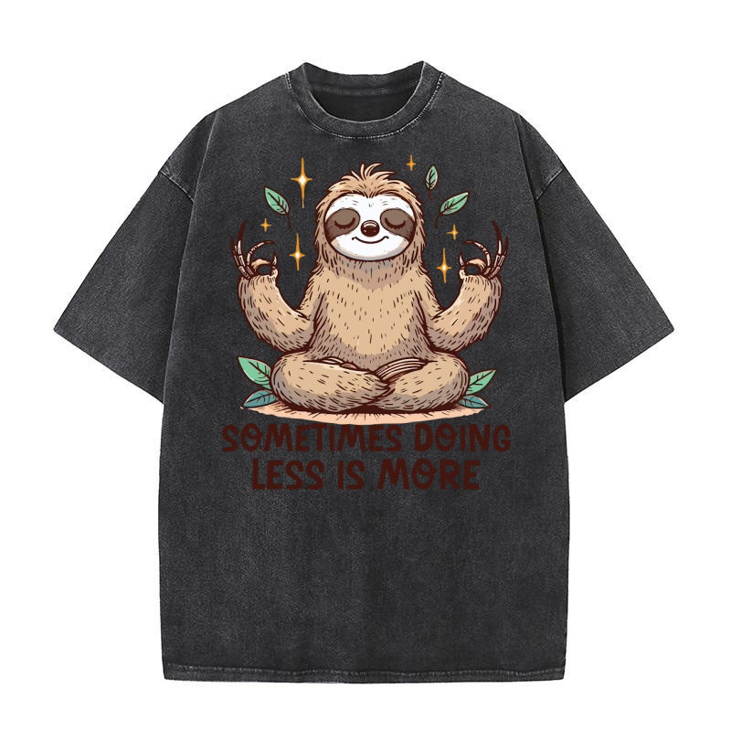 Sometimes doing less is more Washed T-Shirt