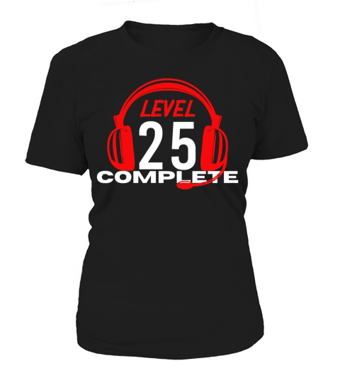 Birthday Video Gamer Level Complete 25 Women's T-Shirt