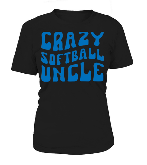 Crazy Softball Uncle Women's T-Shirt