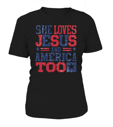 She Loves Jesus and America too Women's T-Shirt