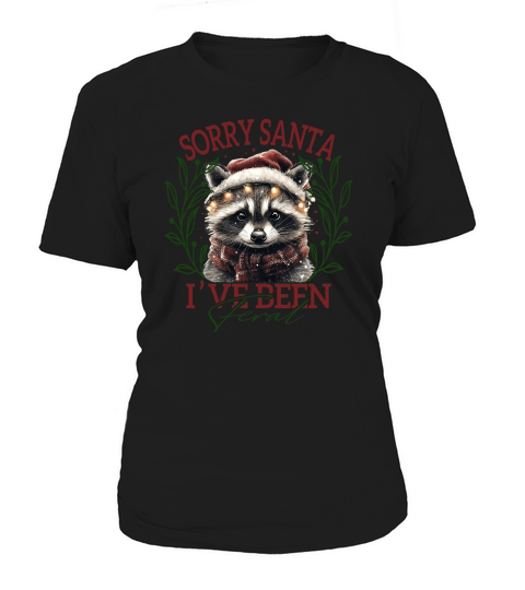 Sorry Santa Ive Been Feral Women's T-Shirt