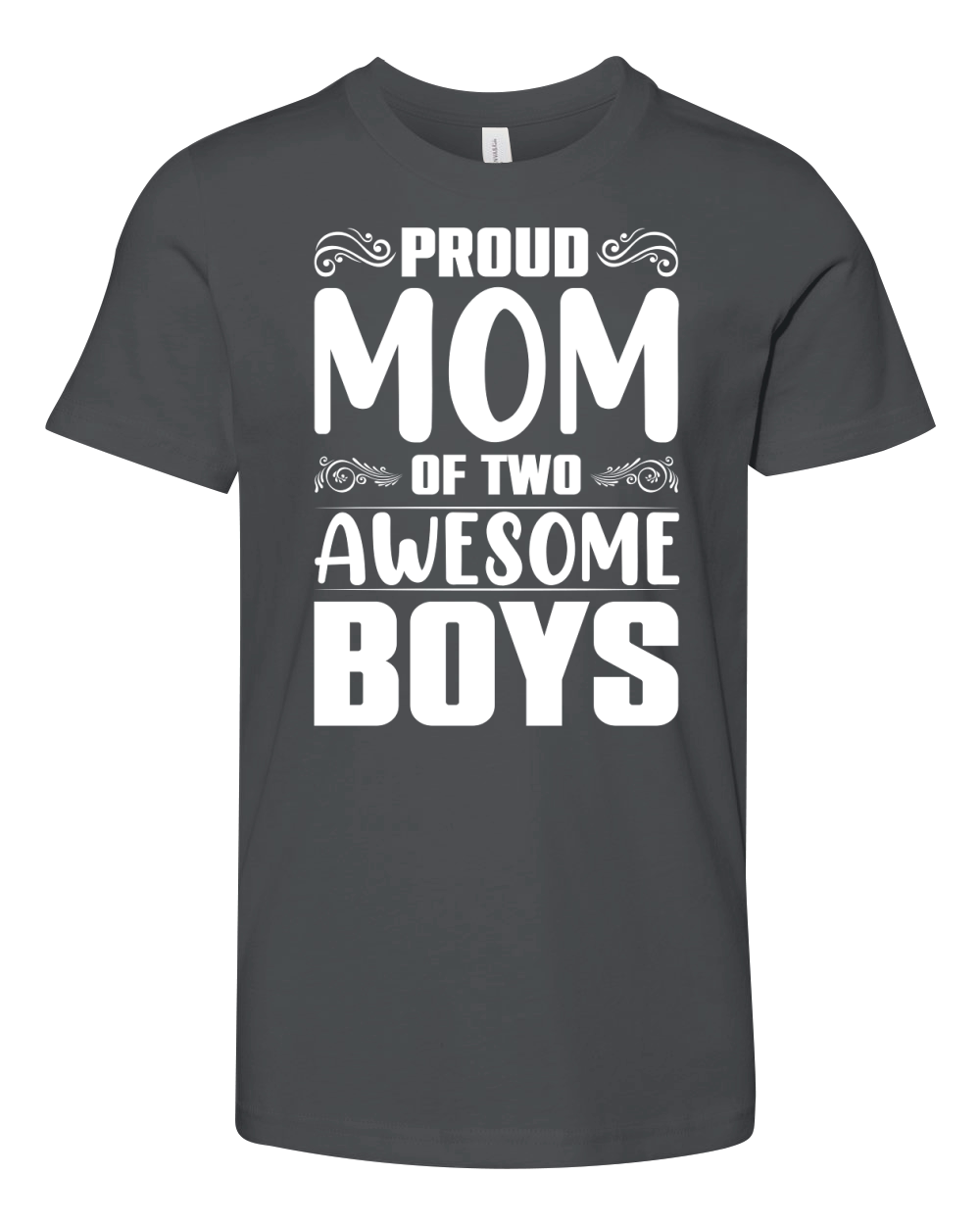 Proud Mom Of two Awesome Boys (2) Youth Unisex Jersey Tee