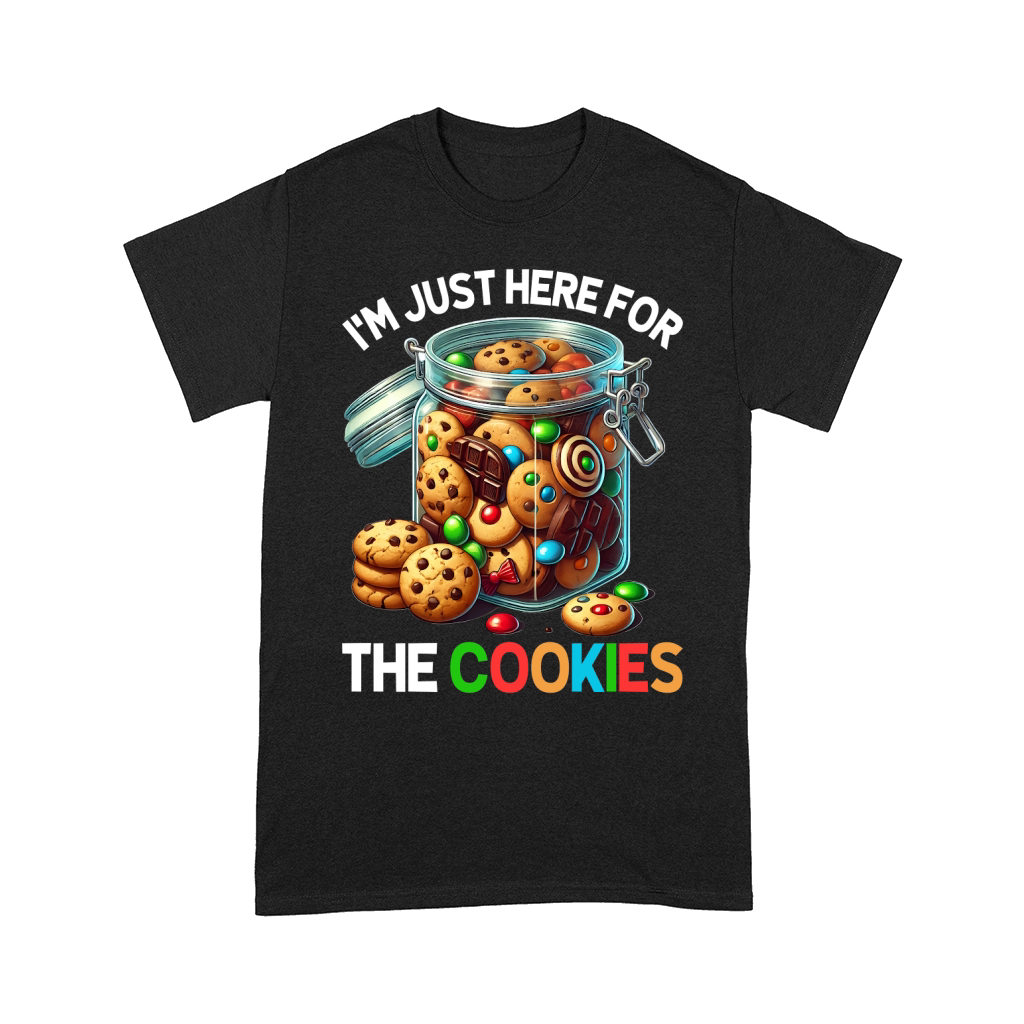 Im Just Here For The Cookies 1 Comfort T-shirt