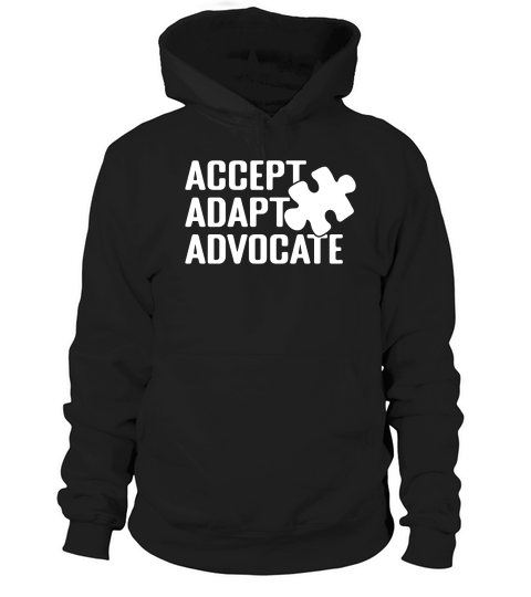 Accept adapt advocate Hoodie Unisex