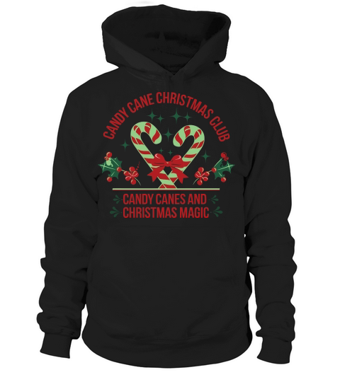 Candy Cane Christmas Club Candy Canes and Christmas Magic Hoodie Unisex