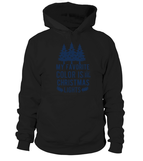 My Favorite Color is Christmas Lights Hoodie Unisex