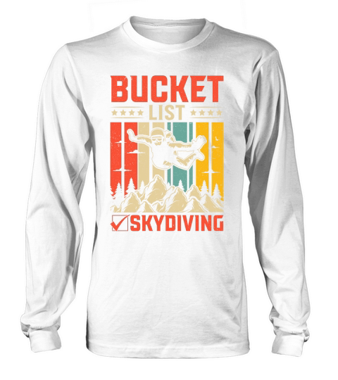 Bucket list skydiving 07 Long sleeved Unisex