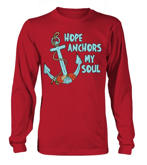 Hope Anchors My Soul Floral Long sleeved Unisex
