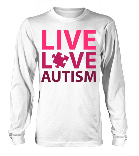 Live Love Autism Long sleeved Unisex