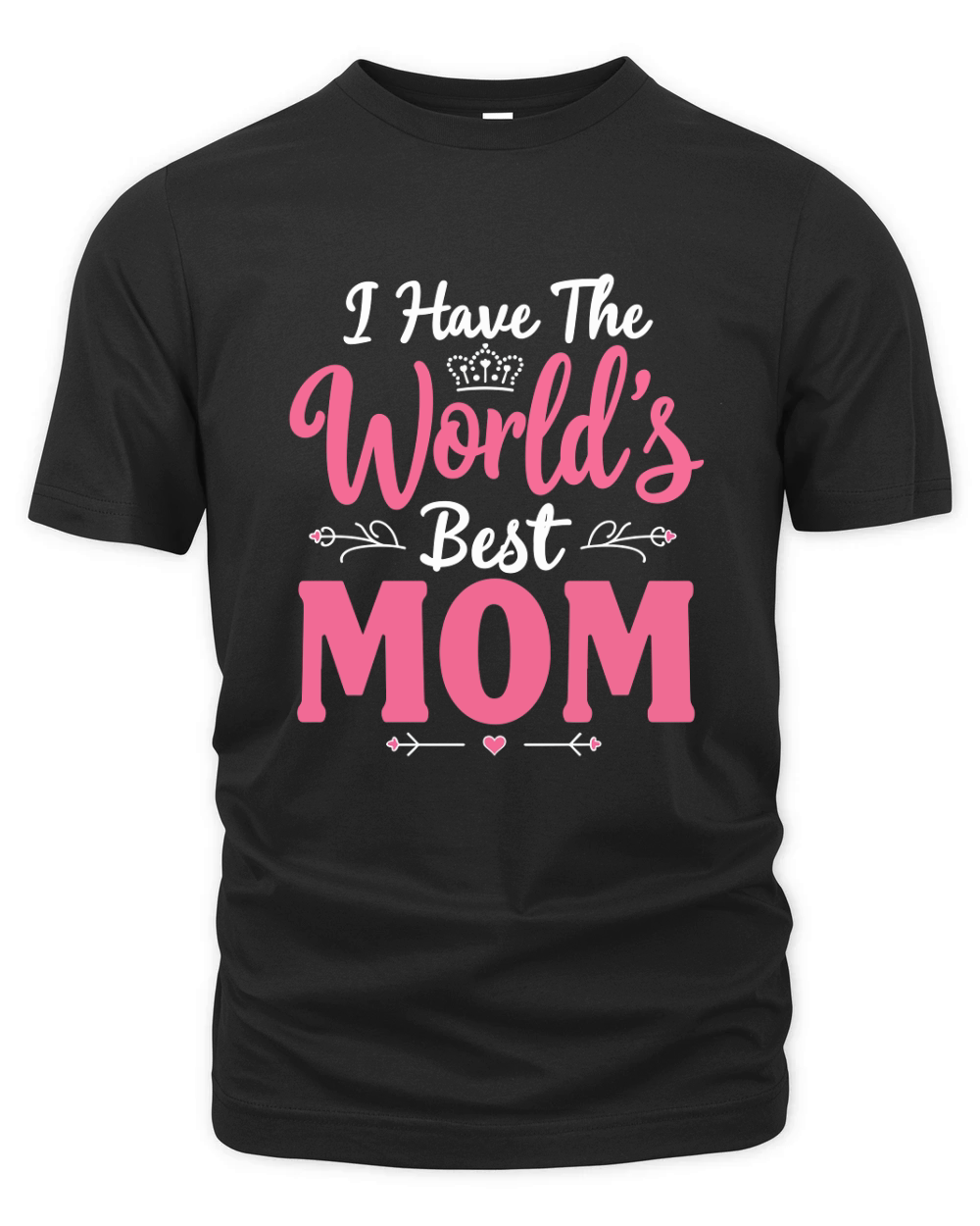 I have the worlds best mom Organic Unisex T-shirt