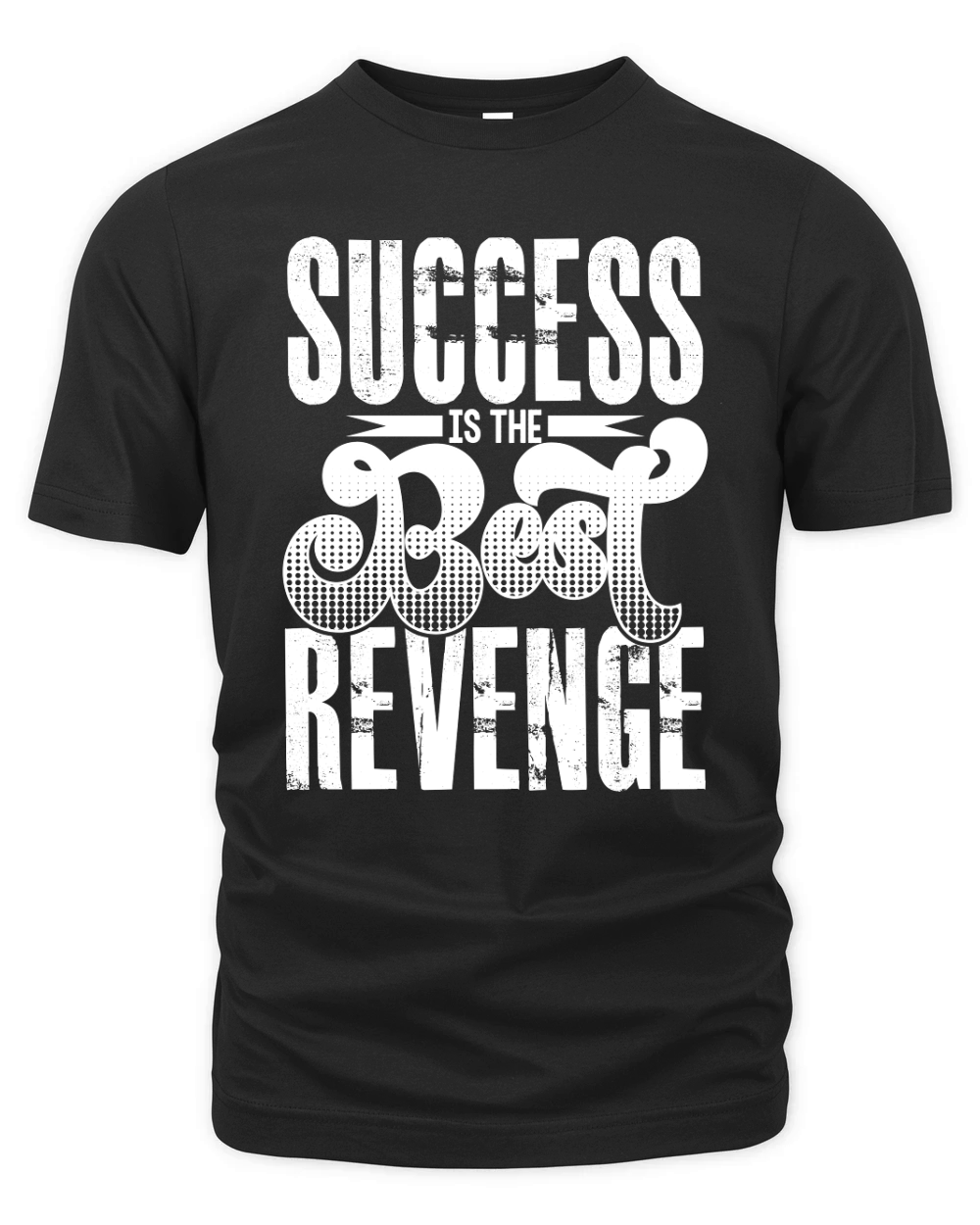 Success Is The Best Revenge Organic Unisex T-shirt