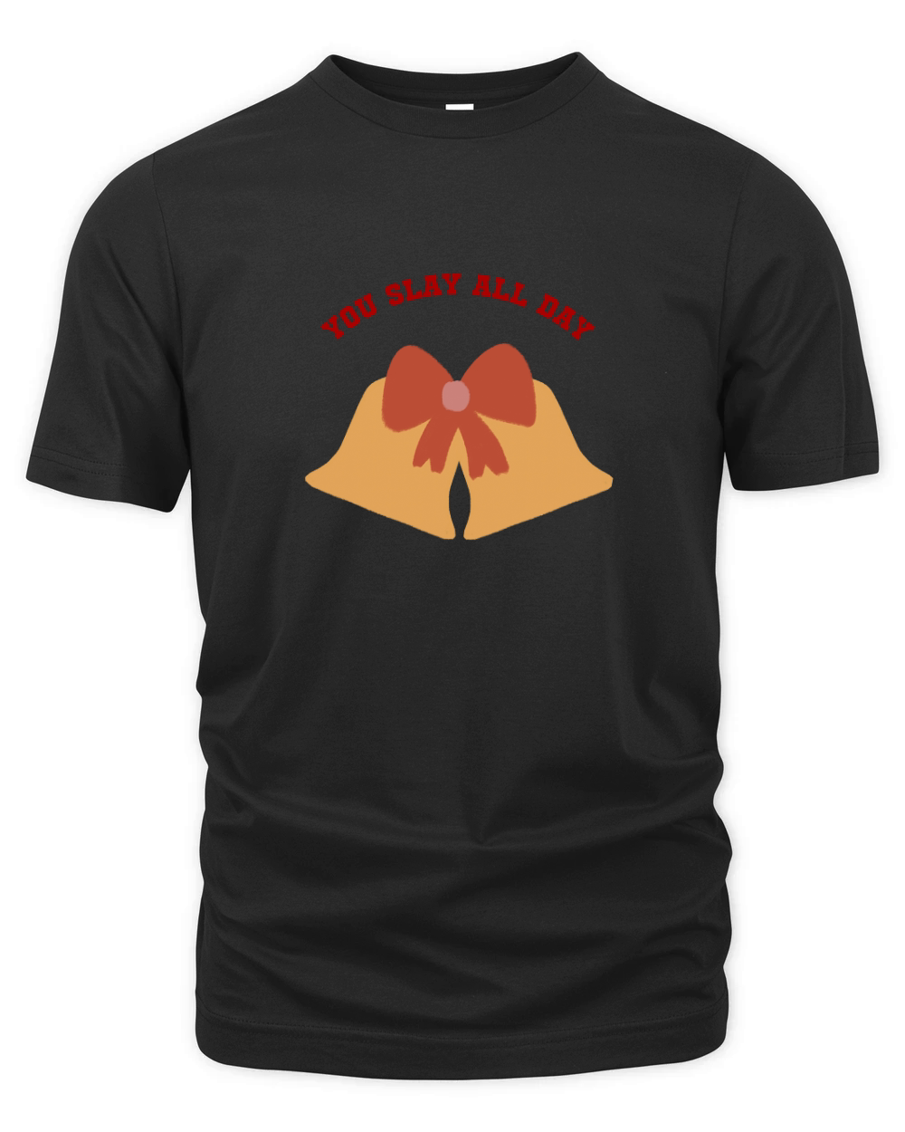 You Slay All Day Golden bell with a cute red bow Organic Unisex T-shirt