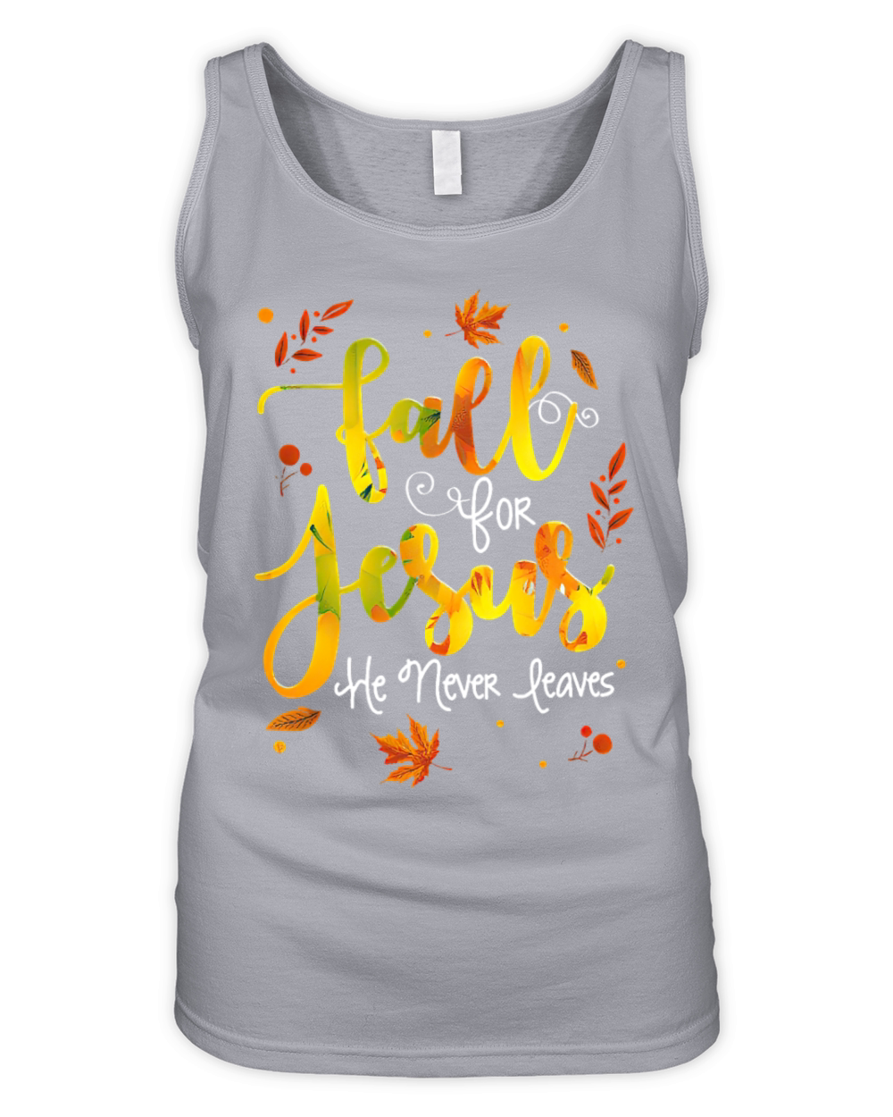 Fall for Jesus He Never Leaves Organic Women's Tank Top