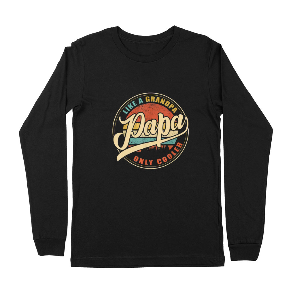 PAPA like a Grandpa ONLY COOLER Vintage Retro Dad Papa Gifts Premium Long Sleeve