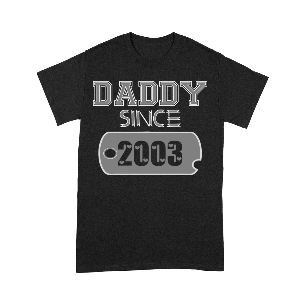 Daddy Since Tag 2003 Happy Fathers Day Premium T-shirt