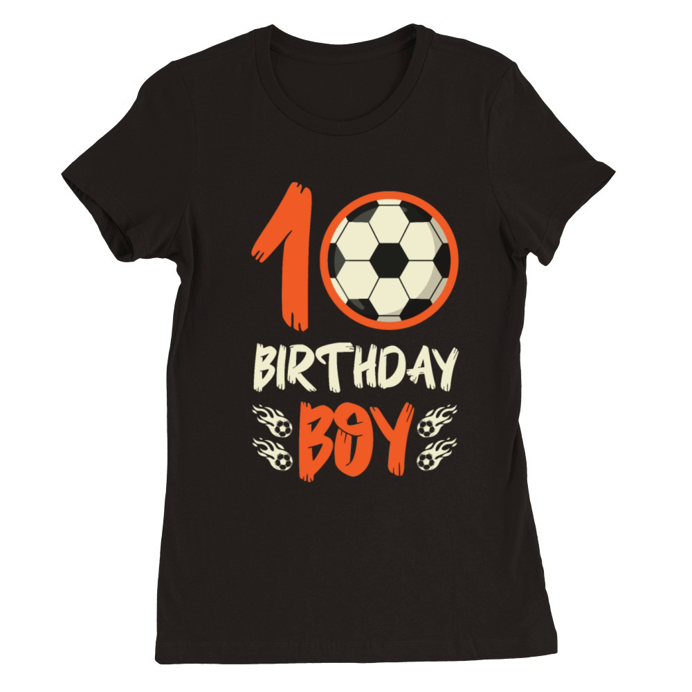 Birthday 10th Premium Womens Crewneck T-shirt