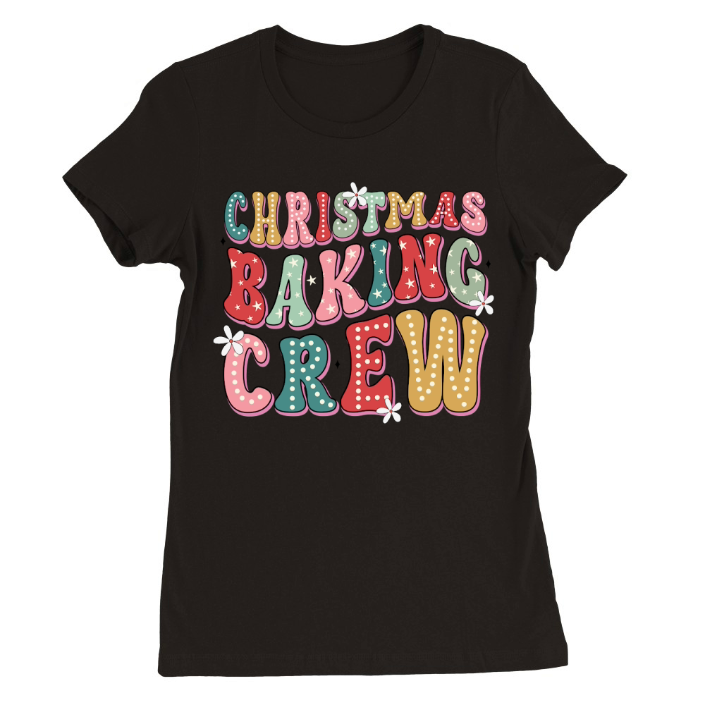 Christmas baking crew 03 Premium Womens Crewneck T-shirt