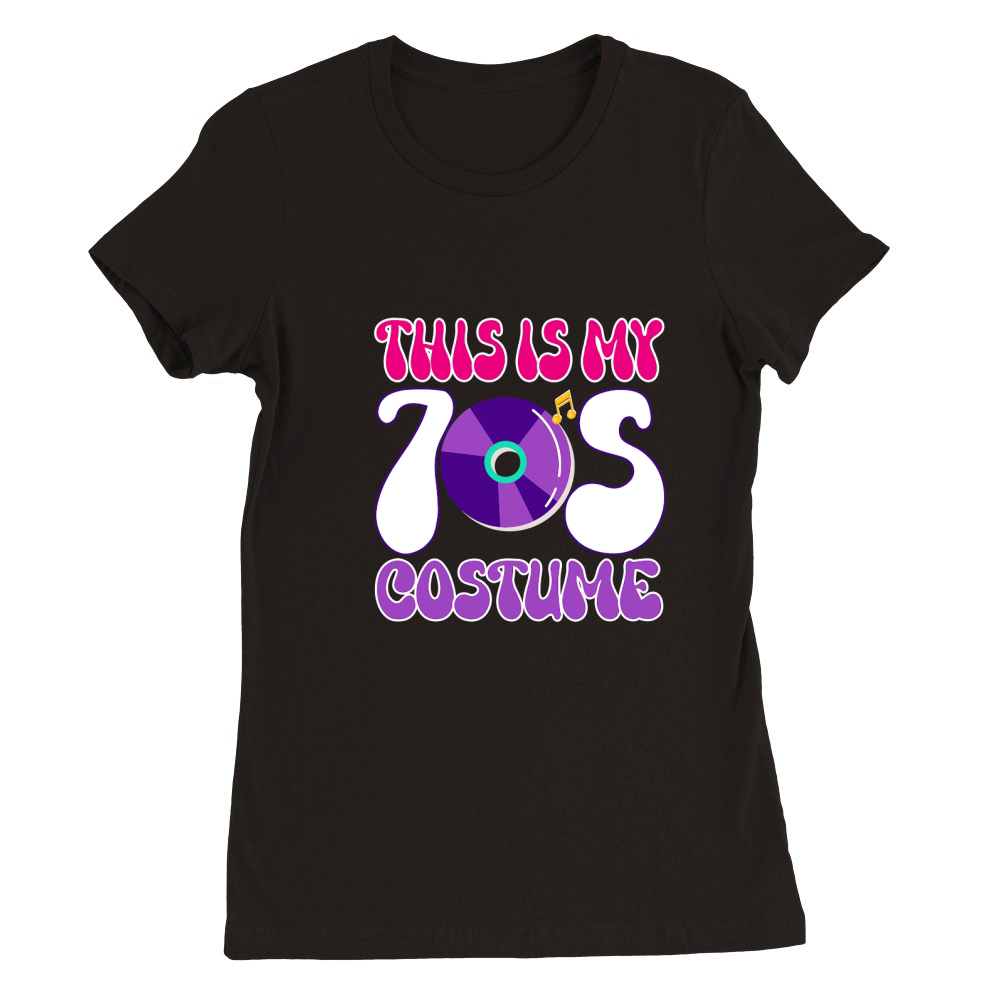 This is my 70s costyme Premium Womens Crewneck T-shirt